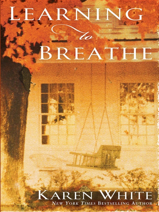 Title details for Learning to Breathe by Karen White - Available